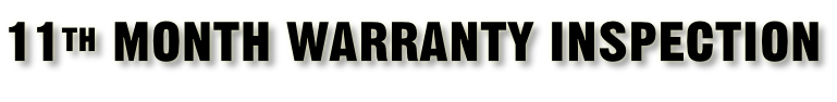 11th month warranty inspection